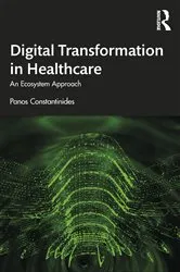 Book cover of Digital Transformation in Healthcare by Panos Constantinides