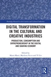 Book cover of Digital Transformation in the Cultural and Creative Industries by Marta Massi