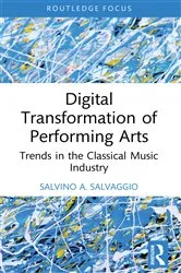 Book cover of Digital Transformation of Performing Arts by Salvino A. Salvaggio