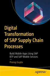 Book cover of Digital Transformation of SAP Supply Chain Processes by Pranay Gupta