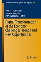 Book cover of Digital Transformation of the Economy: Challenges, Trends and New Opportunities by Svetlana Ashmarina