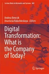 Book cover of Digital Transformation: What is the Company of Today? by Andrea Bencsik