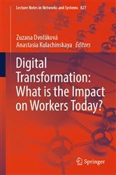 Book cover of Digital Transformation: What is the Impact on Workers Today? by Zuzana Dvořáková