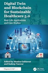Book cover of Digital Twin and Blockchain for Sustainable Healthcare 5.0 by Monica Gahlawat