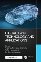 Book cover of Digital Twin Technology and Applications by A. Daniel
