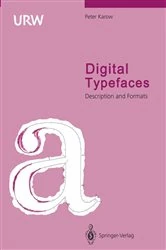 Book cover of Digital Typefaces by Peter Karow