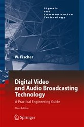 Book cover of Digital Video and Audio Broadcasting Technology (3rd ed.) by Walter Fischer