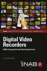Book cover of Digital Video Recorders by Jimmy Schaeffler