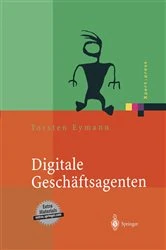 Book cover of Digitale Geschäftsagenten by Torsten Eymann