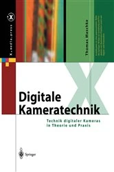 Book cover of Digitale Kameratechnik by Thomas Maschke