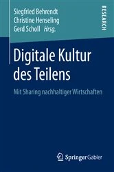 Book cover of Digitale Kultur des Teilens by Siegfried Behrendt