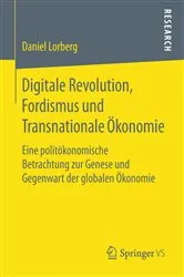 Book cover of Digitale Revolution, Fordismus und Transnationale Ökonomie by Daniel Lorberg