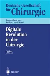 Book cover of Digitale Revolution in der Chirurgie by Jörg Rüdiger Siewert