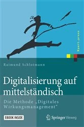Book cover of Digitalisierung auf mittelständisch by Raimund Schlotmann