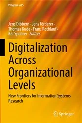 Book cover of Digitalization Across Organizational Levels by Jens Dibbern