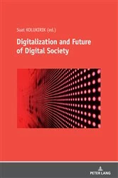 Book cover of Digitalization and Future of Digital Society by Suat Kolukirik