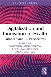 Book cover of Digitalization and Innovation in Health by Marzenna Anna Weresa