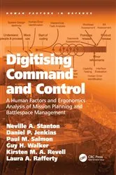 Book cover of Digitising Command and Control by Neville A. Stanton