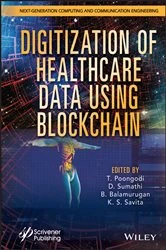 Book cover of Digitization of Healthcare Data using Blockchain by T. Poongodi