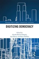 Book cover of Digitizing Democracy by Aljosha Karim Schapals
