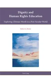 Book cover of Dignity and Human Rights Education by Leslie J. Francis