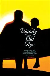 Book cover of Dignity and Old Age by Rose Dobrof