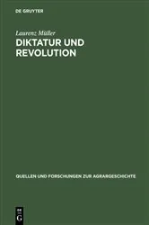 Book cover of Diktatur und Revolution by Laurenz Müller