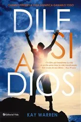Book cover of Dile si a Dios by Kay Warren
