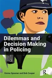 Book cover of Dilemmas and Decision Making in Policing by Emma Spooner