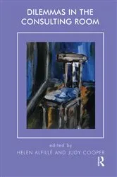 Book cover of Dilemmas in the Consulting Room by Helen Alfille