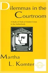 Book cover of Dilemmas in the Courtroom by Martha L. Komter