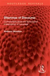 Book cover of Dilemmas of Discourse by Anthony Wootton