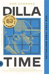 Book cover of Dilla Time by Dan Charnas