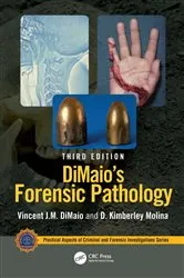 Book cover of DiMaio's Forensic Pathology (3rd ed.) by Unknown