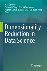 Book cover of Dimensionality Reduction in Data Science by Max Garzon