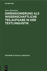 Book cover of Dimensionierung als wissenschaftliche Teilaufgabe in der Textlinguistik by Peter Hartmann