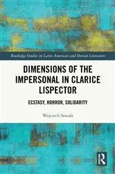 Book cover of Dimensions of the Impersonal in Clarice Lispector by Wojciech Sawala