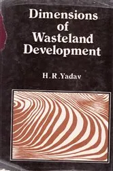 Book cover of Dimensions Of Wastelands Development Proceedings Of The National Seminar On Wastelands Development, New Delhi, 1986 by Unknown