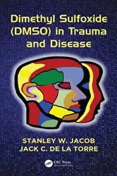 Book cover of Dimethyl Sulfoxide (DMSO) in Trauma and Disease by Stanley W. Jacob