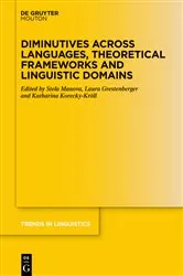 Book cover of Diminutives across Languages, Theoretical Frameworks and Linguistic Domains by Stela Manova