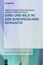 Book cover of Ding und Bild in der europäischen Romantik by Jakob Christoph Heller