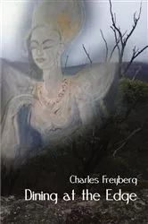 Book cover of Dining at the Edge by Charles Freyberg