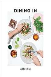Book cover of Dining In by Alison Roman