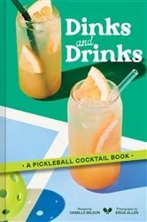 Book cover of Dinks and Drinks by Camille Wilson