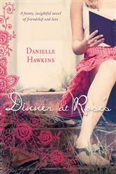 Book cover of Dinner at Rose's by Danielle Hawkins