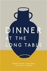 Book cover of Dinner at the Long Table by Andrew Tarlow