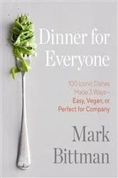 Book cover of Dinner for Everyone by Mark Bittman