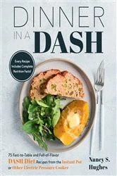 Book cover of Dinner in a DASH by Nancy S. Hughes