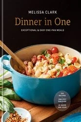 Book cover of Dinner in One by Melissa Clark
