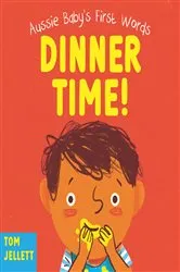 Book cover of Dinner Time! by Tom Jellett